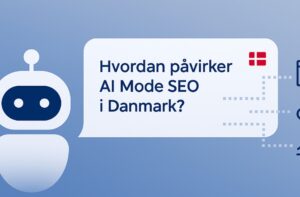 AI Mode i Google i Danmark